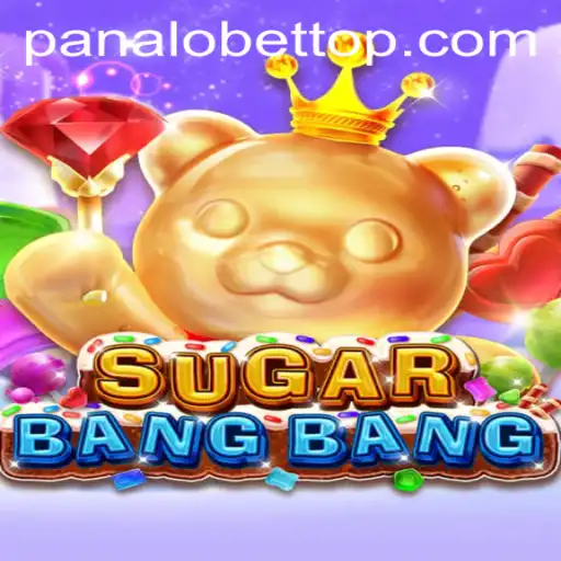 Unleashing Thrills with SUGARBANGBANG on PanaloBet: A Comprehensive Guide
