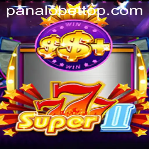 Super777II: The Exciting World of PanaloBet Awaits