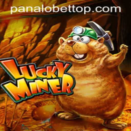 Discovering the Excitement of LuckyMiner: A Deep Dive into PanaloBet's Latest Sensation