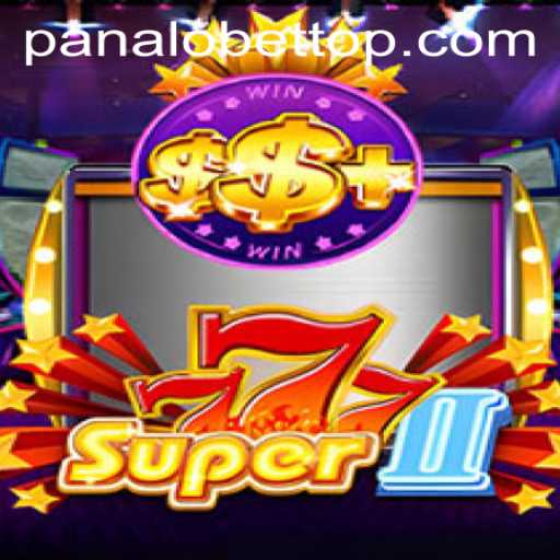 Super777II: The Exciting World of PanaloBet Awaits